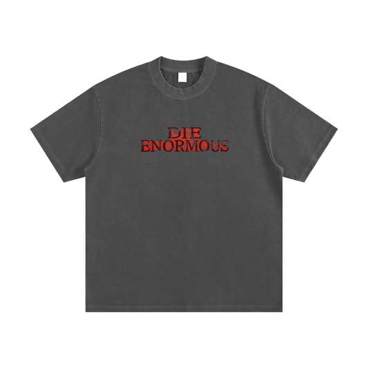 Die Enormous Heavyweight  Origin Tshirt